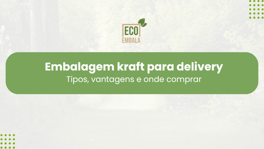embalagem kraft para delivery